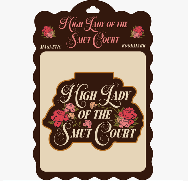 HIGH LADY OF THE SMUT COURT MAGNETIC BOOKMARK (booktok