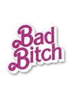 Bad Bitch Enamel Pin