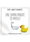 Warm Human One Damn Minute to Myself