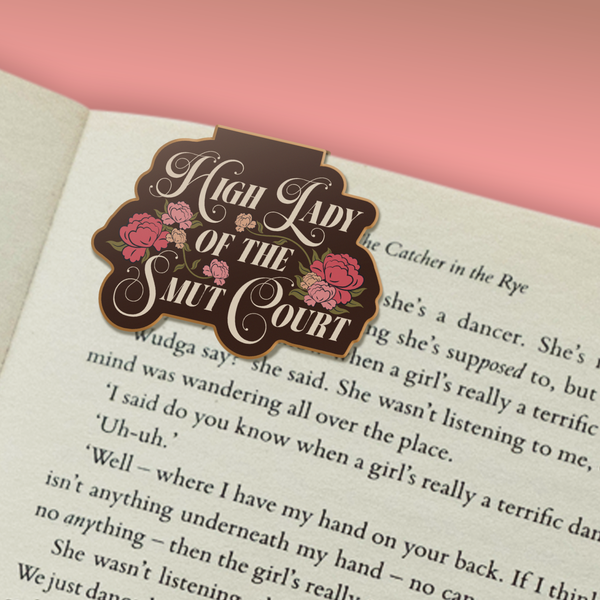 HIGH LADY OF THE SMUT COURT MAGNETIC BOOKMARK (booktok